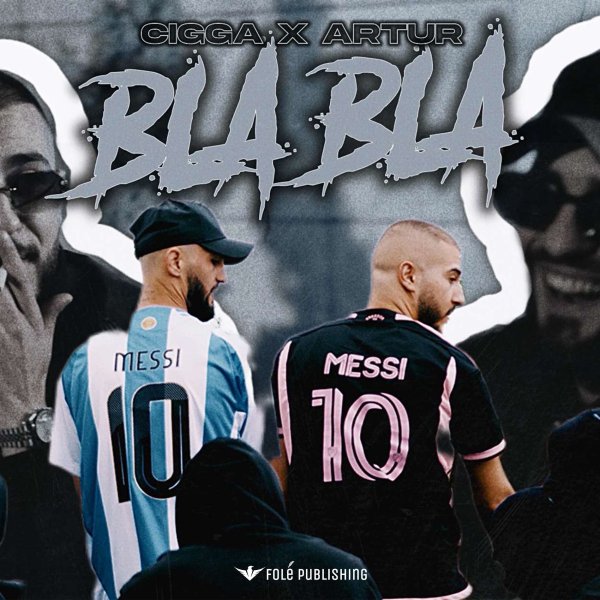 BLA BLA – Cigga, Artur